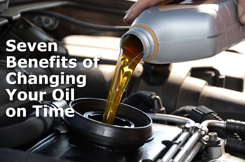 Seven benefits of changing your oil